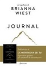 Brianna Wiest - La montagna sei tu. Journal