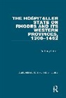 Anthony Luttrell, Luttrell Anthony - The Hospitaller State on Rhodes and its Western Provinces, 1306&ndash;1462