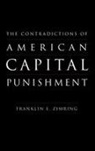 Franklin E. Zimring, Franklin E. (William G. Simon Professor of Law and Director of the Criminal Justice Research Program Zimring - The Contradictions of American Capital Punishment