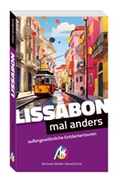 Johannes Beck - Lissabon - mal anders MICHAEL MÜLLER REISEFÜHRER