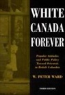 Peter Ward - White Canada Forever