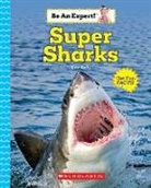 Erin Kelly - Super Sharks (Be An Expert!)
