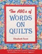 Elizabeth Scott - ABCs of Words on Quilts-Print-on-Demand-Edition
