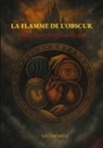 Salomé Mila - La Flamme de l'Obscur