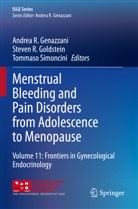 Andrea R. Genazzani, Steven R. Goldstein, Steven R Goldstein, Tommaso Simoncini - Menstrual Bleeding and Pain Disorders from Adolescence to Menopause