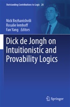 Nick Bezhanishvili, Rosalie Iemhoff, Fan Yang - Dick de Jongh on Intuitionistic and Provability Logics