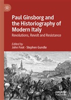 John Foot, Gundle, Stephen Gundle - Paul Ginsborg and the Historiography of Modern Italy
