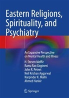 Neil Krishan Aggarwal, Rama Rao Gogineni, Ahmed Hankir, Narpinder K. Malhi, H. Steven Moffic, John R. Peteet... - Eastern Religions, Spirituality, and Psychiatry