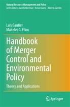 Mahelet G Fikru, Mahelet G. Fikru, Luis Gautier - Handbook of Merger Control and Environmental Policy