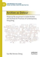 Sau Wai Vennes Cheng - Archive as Detour