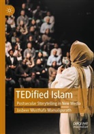 Jasbeer Musthafa Mamalipurath - TEDified Islam