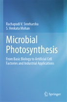 Rachapudi V Sreeharsha, Rachapudi V. Sreeharsha, S Venkata Mohan, S. Venkata Mohan - Microbial Photosynthesis