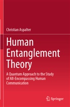 Christian Aspalter - Human Entanglement Theory