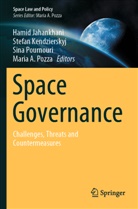 Hamid Jahankhani, Stefan Kendzierskyj, Sina Pournouri, Sina Pournouri et al, Maria A. Pozza - Space Governance