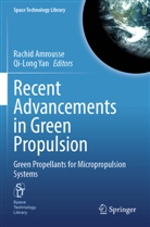 Rachid Amrousse, Yan, Qi-Long Yan - Recent Advancements in Green Propulsion