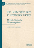Antonino Palumbo - The Deliberative Turn in Democratic Theory
