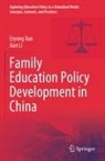 Jian Li, Eryong Xue - Family Education Policy Development in China