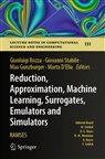 Marta D'Elia, Max Gunzburger, Max Gunzburger et al, Gianluigi Rozza, Giovanni Stabile - Reduction, Approximation, Machine Learning, Surrogates, Emulators and Simulators