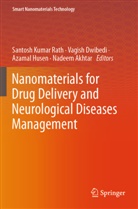 Nadeem Akhtar, Vagish Dwibedi, Azamal Husen, Azamal Husen et al, Santosh Kumar Rath - Nanomaterials for Drug Delivery and Neurological Diseases Management