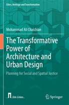 Mohammad Ali Chaichian - The Transformative Power of Architecture and Urban Design