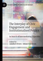 Johan von Essen, Adalbert Evers, von Essen, Johan von Essen - The Interplay of Civic Engagement and Institutionalised Politics