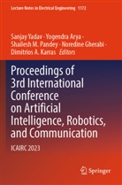 Yogendra Arya, Noredine Gherabi, Dimitrios A. Karras, Shailesh M Pandey et al, Shailesh M. Pandey, Sanjay Yadav - Proceedings of 3rd International Conference on Artificial Intelligence, Robotics, and Communication