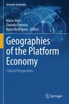 Daniela Ferreira, Nuno Rodrigues, Mário Vale - Geographies of the Platform Economy