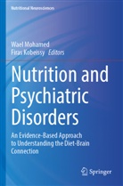 Kobeissy, Firas Kobeissy, Wael Mohamed - Nutrition and Psychiatric Disorders