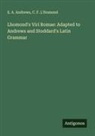 E. A. Andrews, C. F. L'Homond - Lhomond's Viri Romae: Adapted to Andrews and Stoddard's Latin Grammar