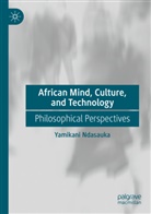 Yamikani Ndasauka - African Mind, Culture, and Technology