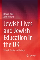 Helena Miller, Alex Pomson - Jewish Lives and Jewish Education in the UK