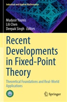 Lili Chen, Deepak Singh, Mudasir Younis - Recent Developments in Fixed-Point Theory