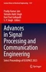 Ravi Paul Gollapalli, Pradip Kumar Jain, Yatindra Nath Singh, Ravi Paul Gollapalli et al, S. P. Singh - Advances in Signal Processing and Communication Engineering