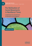 Alexandra Ana - The NGOization of Social Movements in Neoliberal Times