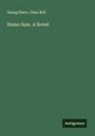 Clara Bell, Georg Ebers - Homo Sum. A Novel