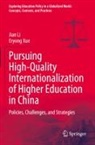 Jian Li, Eryong Xue - Pursuing High-Quality Internationalization of Higher Education in China