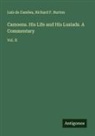Richard F. Burton, Luís De Camões - Camoens. His Life and His Lusiads. A Commentary