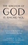 Gordon D. Fee, Cherith Fee Nordling - The Kingdom of God Is among You