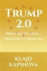 Klajd Kapinova - TRUMP 2.0 Premtime të dhëna - Premtime të mbajtura