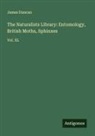 James Duncan - The Naturalists Library: Entomology, British Moths, Sphinxes