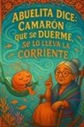 Rooted Alma - Abuelita Dice...Camarón que se duerme, se lo lleva la corriente