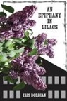 Iris Dorbian - An Epiphany in Lilacs