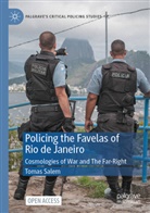 Tomas Salem - Policing the Favelas of Rio de Janeiro