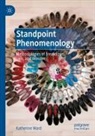 Katherine Ward - Standpoint Phenomenology
