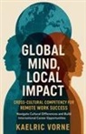 Kaelric Vorne - Global Mind, Local Impact- Cross Cultural Competency for Remote Work Success