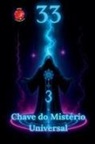 Alina Rubi - 33 Chave do Mistério Universal