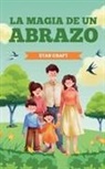 Star Craft - La Magia de un Abrazo