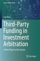 Can Eken - Third-Party Funding in Investment Arbitration