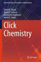 Manoj K Jaiswal, Manoj K. Jaiswal, Sanchay Rajkhowa, Sanchayita Rajkhowa, Sumit K. Singh, Vinod K Tiwari... - Click Chemistry