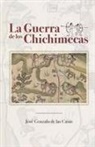 José Gonzalo de las Casas - La guerra de los Chichimecas